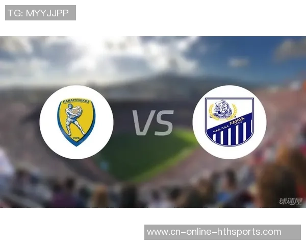 探球比分网全面解析帕纳多里高斯与拉米亚精彩对决的赛前分析与预测